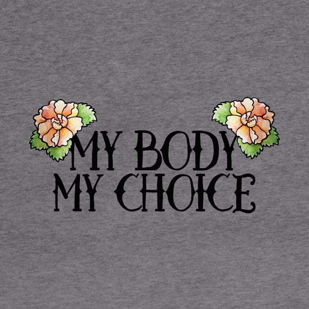 My Body My Choice by bubbsnugg